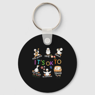 It's ok to be different cute goose positive quote key ring
