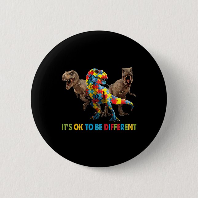 It's Ok To Be Different Dinosaur Autism Awareness  6 Cm Round Badge (Front)