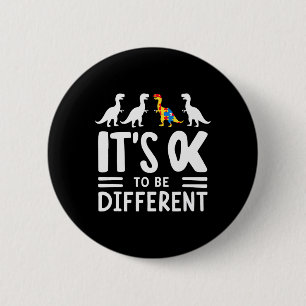 Its Ok To Be Different Dinosaur Autism Awareness K 6 Cm Round Badge