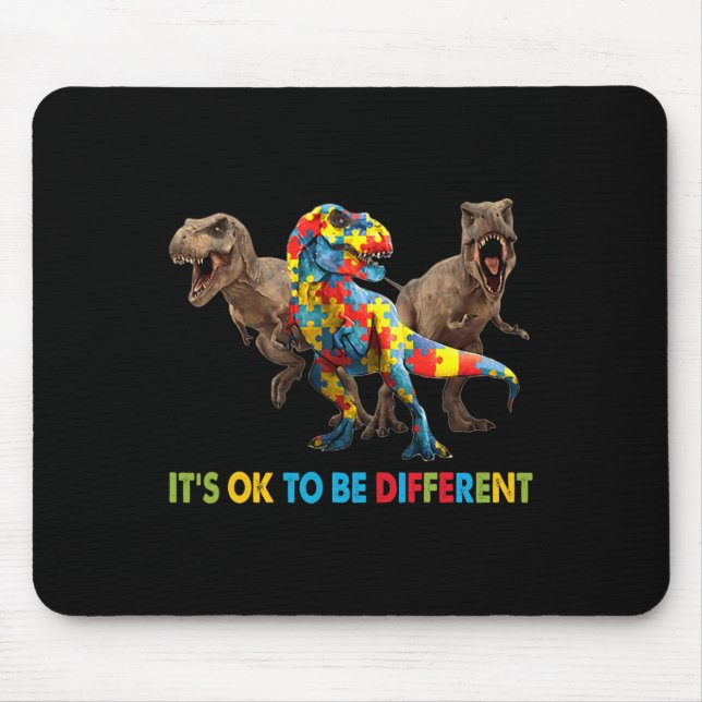 It's Ok To Be Different Dinosaur Autism Awareness  Mouse Pad (Front)