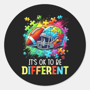 It's Ok To Be Different Football Autism Awareness Classic Round Sticker