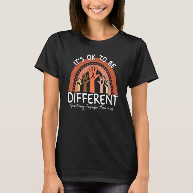 It's Ok To Be Different Necrotizing Fasciitis Awar T-Shirt (Front)