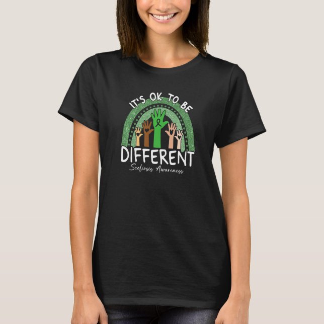 It's Ok To Be Different Scoliosis Awareness Green  T-Shirt (Front)