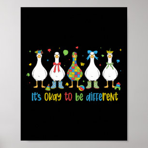 It's Ok To Be Different Silly Goose Autism Special Poster