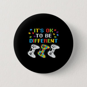 Its Ok To Be Different Video Game Gamer Autism Awa 6 Cm Round Badge