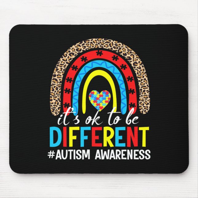 It's Ok To Be Diffrent Autism Autism Awareness Day Mouse Pad (Front)