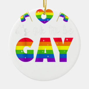 It's Ok To Be Gay - LGBTQ Gay Pride Activist Ceramic Tree Decoration