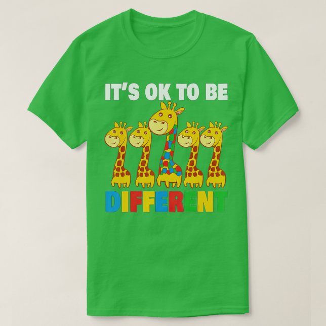 It's Ok To Be Giraffe Different Autism Awareness  T-Shirt (Design Front)