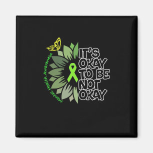 It's Ok To Be Not Okay - Mental Health Awareness Magnet