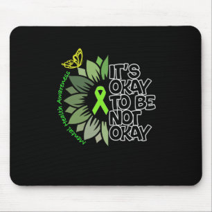 It's Ok To Be Not Okay - Mental Health Awareness Mouse Pad