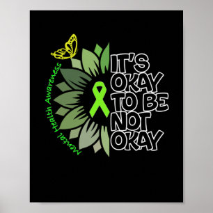 It's Ok To Be Not Okay - Mental Health Awareness Poster