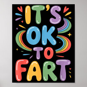 It's Ok To Fart Funny Gas Humor Design Flatulence  Poster