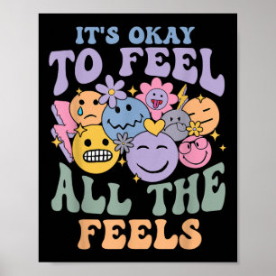 Its Ok To Feel All The Feels Mental Health S Kids  Poster