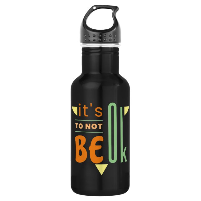It's ok to not be ok 532 ml water bottle (Front)