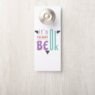 It's ok to not be ok door hanger