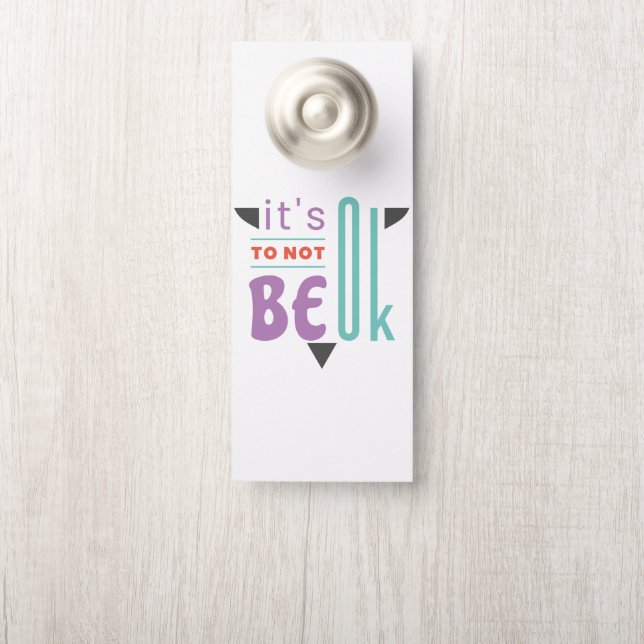 It's ok to not be ok door hanger (On Knob)