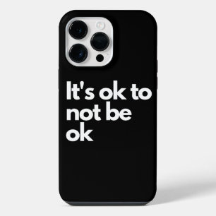 It's ok to not be ok iPhone 14 pro max case