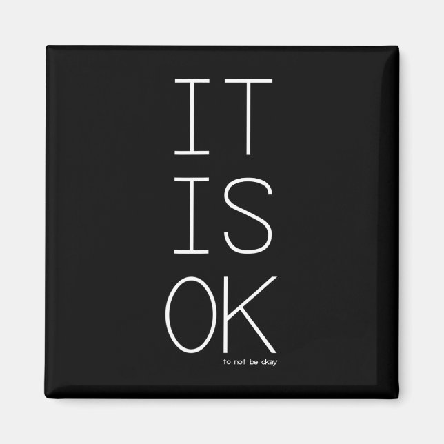 It's OK to Not Be Okay  Magnet (Front)