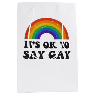 Its Ok To Say Gay Florida LGBTQ Rainbow Pride Gay Medium Gift Bag