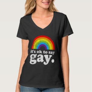 It's Ok To Say Gay Trans Stay Proud Lgbtq Pride Ga T-Shirt