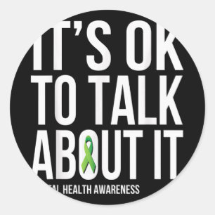 Its Ok To Talk About It Mental Health Awareness Gr Classic Round Sticker