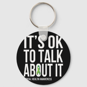 Its Ok To Talk About It Mental Health Awareness Gr Key Ring