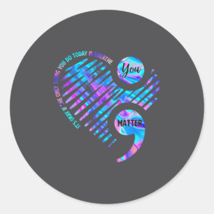 It's Okay If The Only Thing You Do Today Is Breath Classic Round Sticker