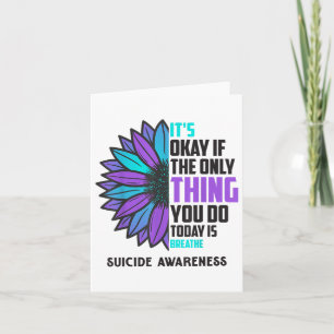 Its Okay If The Only Thing You Do Today Is Breathe Card