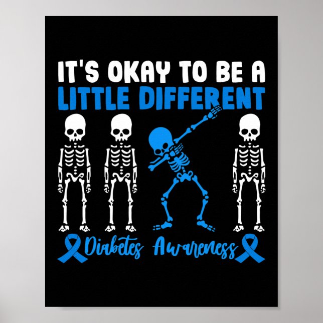 It's Okay To Be A Different Diabetes Awareness War Poster (Front)