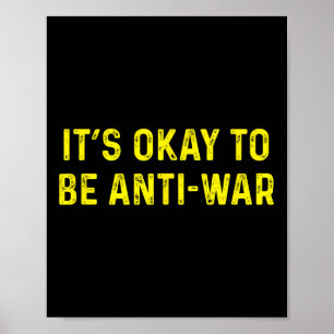 Its Okay To Be Anti War Anarchist Pacifist Ancap L Poster