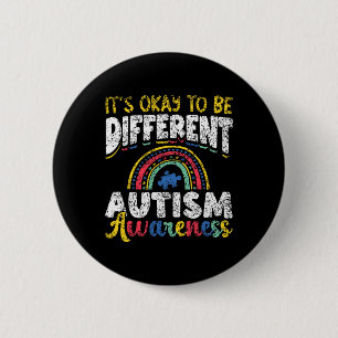 It's Okay To Be Different Autism Awareness Autist  6 Cm Round Badge