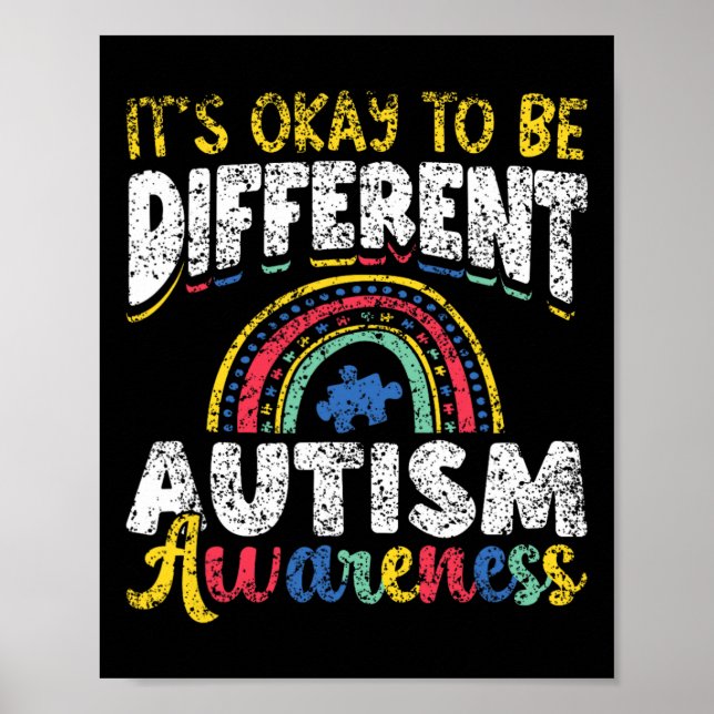 It's Okay To Be Different Autism Awareness Autist  Poster (Front)