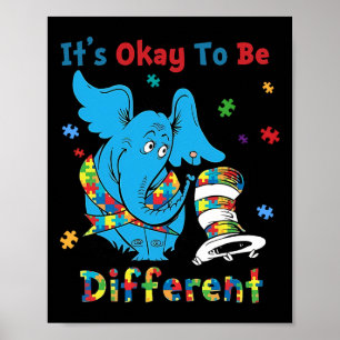 It's Okay To Be Different Autism Awareness Cute El Poster