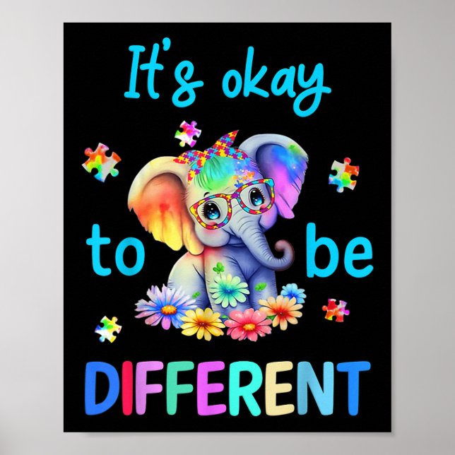Its Okay To Be Different Autism Awareness Cute Ele Poster (Front)