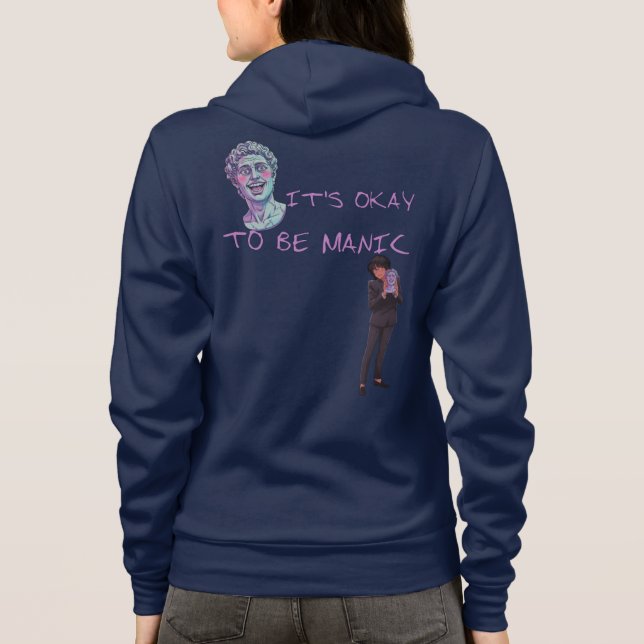 IT'S OKAY TO BE MANIC HOODIE (Back)