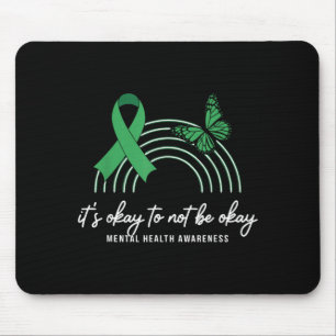 Its Okay To Be Not Okay Mental Health Awareness Mouse Pad