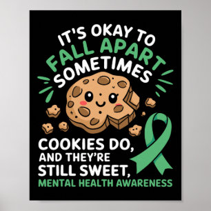 It's Okay To Fall Apart Mental Health Awareness  Poster
