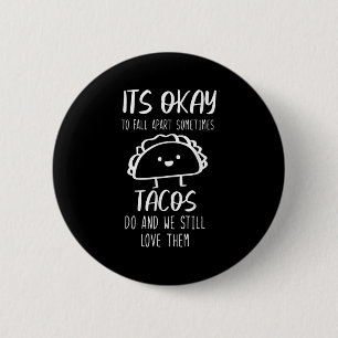Its Okay To Fall Apart Sometimes Positive Quote Gi 6 Cm Round Badge