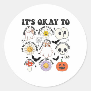 It's Okay To Feel All The Feels, Mental Health Hal Classic Round Sticker