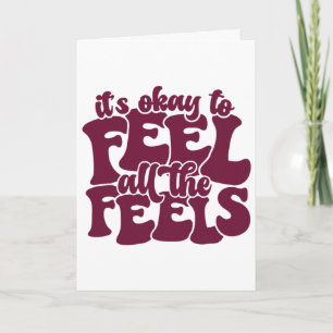Its Okay To Feel All The Feels Sped Teacher Mental Card