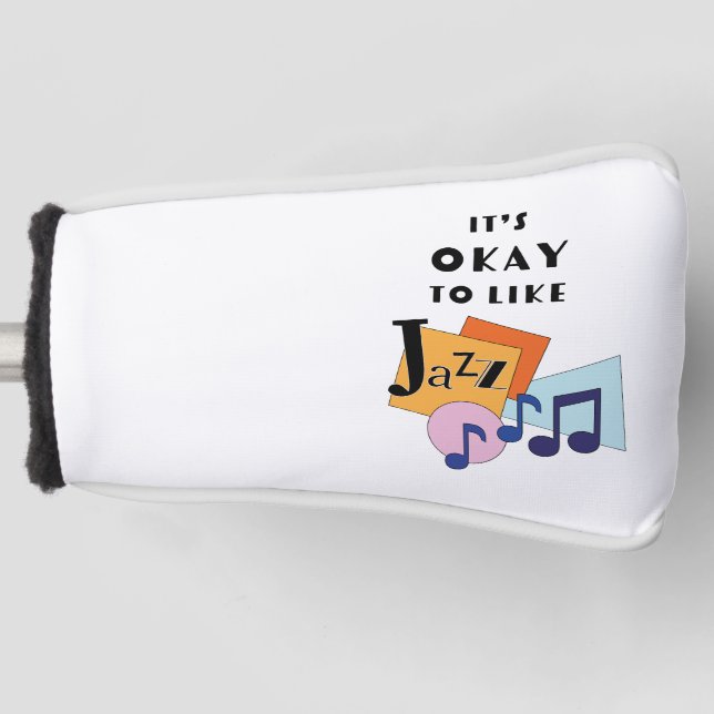 It's Okay to Like Jazz V.2 Golf Head Cover (Front)