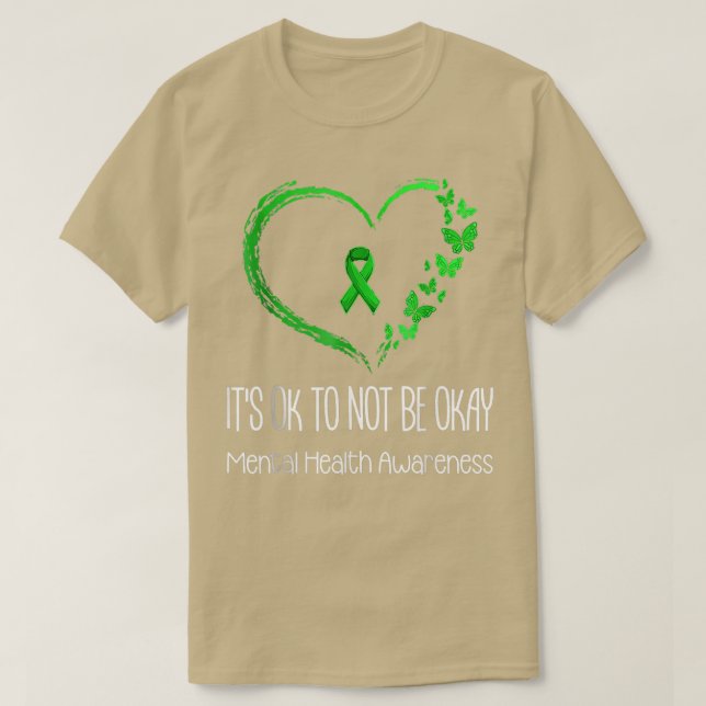 It's Okay To Not Be Okay Butterflies Mental Health T-Shirt (Design Front)