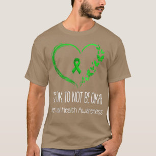 It's Okay To Not Be Okay Butterflies Mental Health T-Shirt