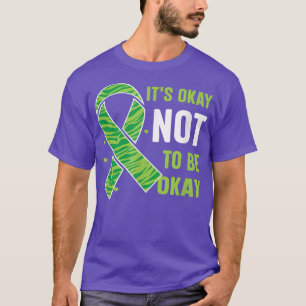 It's Okay To Not Be Okay Funny Mental Health Aware T-Shirt