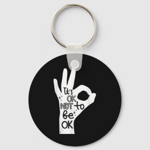 Its Okay To Not Be Okay Hand Suicide Prevention Aw Key Ring