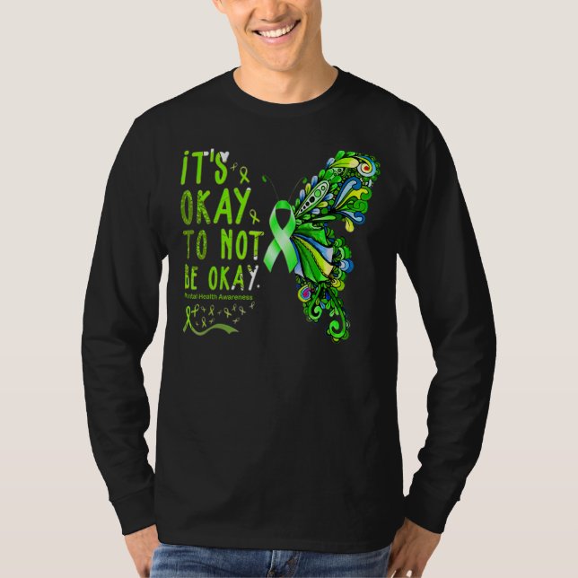 Its Okay To Not Be Okay Mental Health Awareness Bu T-Shirt (Front)