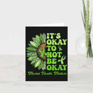 Its Okay to Not Be Okay Mental Health Awareness Card