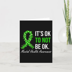 Its Okay To Not Be Okay Mental Health Awareness Gr Card