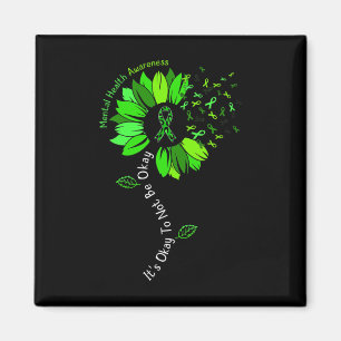 It's Okay To Not Be Okay Mental Health Awareness R Magnet