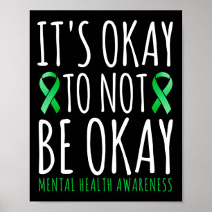 Its Okay To Not Be Okay  Mental Health Awareness R Poster